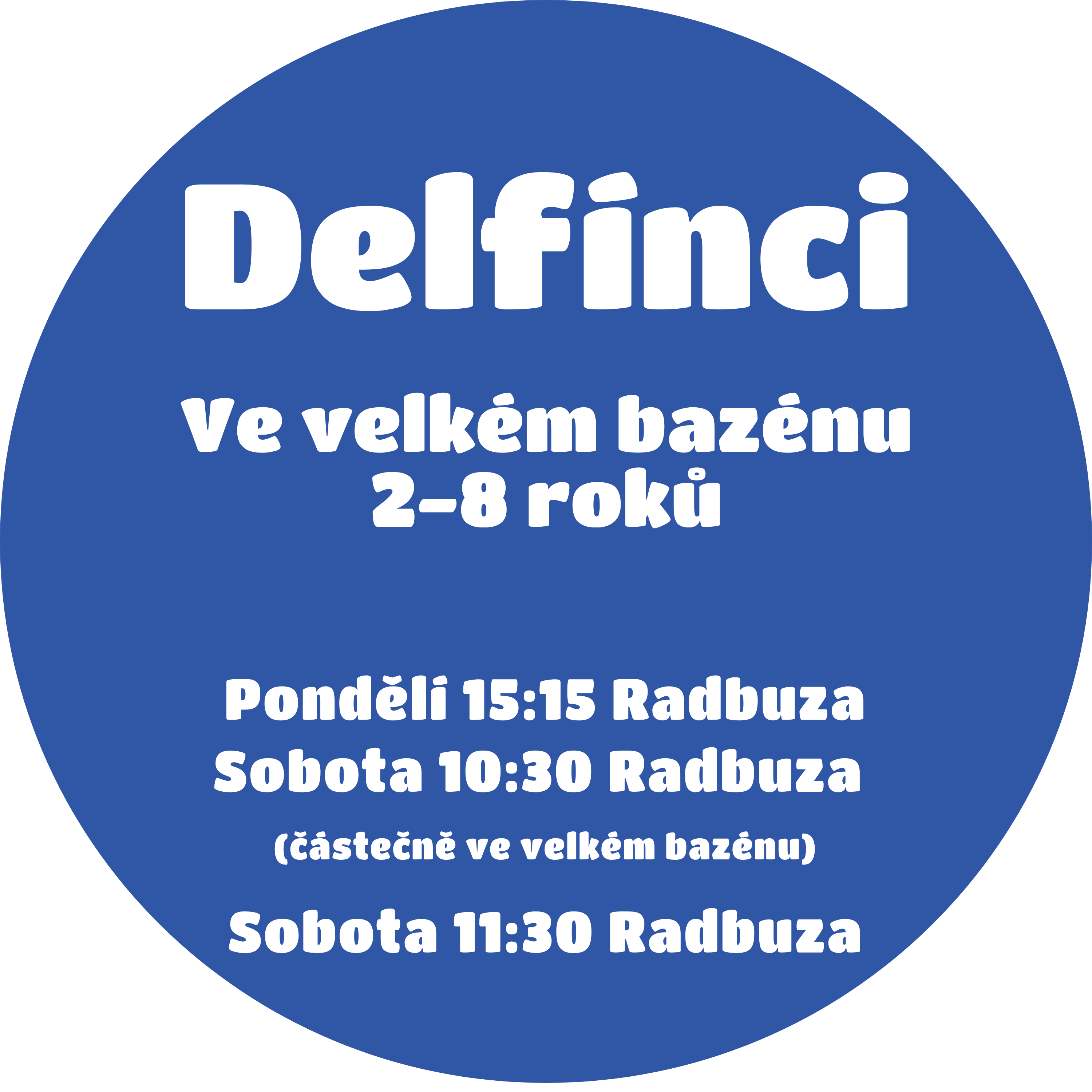 Věková skupina Delfínci v Jaro 25, Kurzy: Pondělí 15:15, Sobota 10:30 Radbuza (částečně ve velkém bazénu), Sobota 11:30 Radbuza
