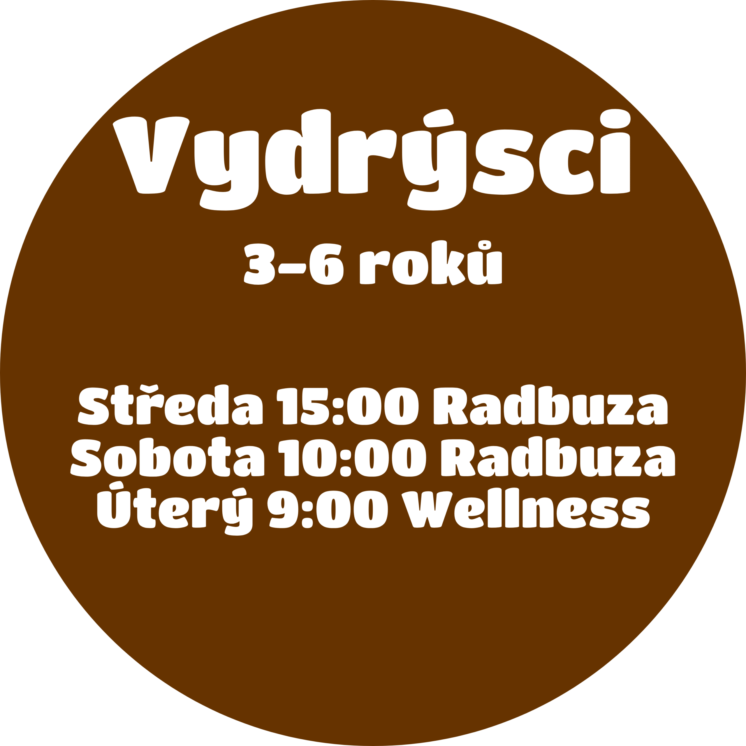 Věková skupina Vydrýsci v Jaro 25, Kurzy: Středa 15:00 Radbuza, Sobota 10:00 Radbuza, Úterý 9:00 Wellness